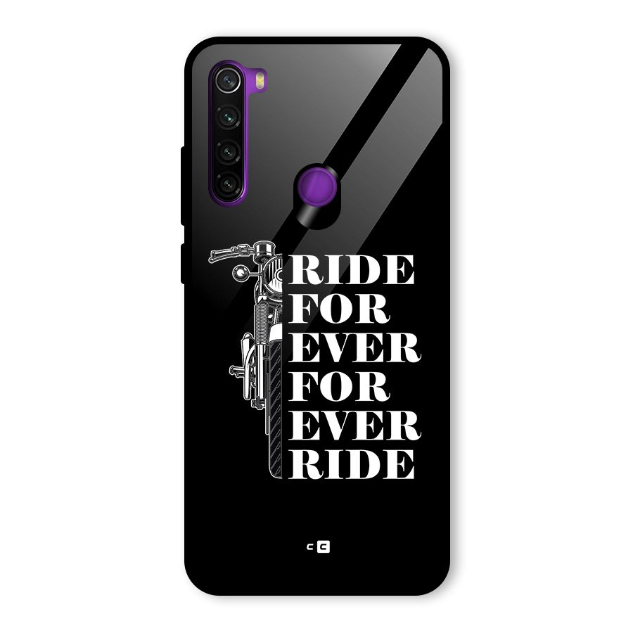 Ride Forever Glass Back Case for Redmi Note 8