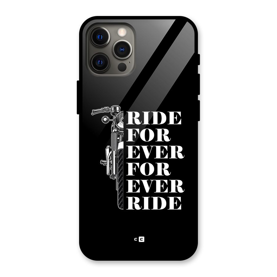 Ride Forever Glass Back Case for iPhone 12 Pro Max