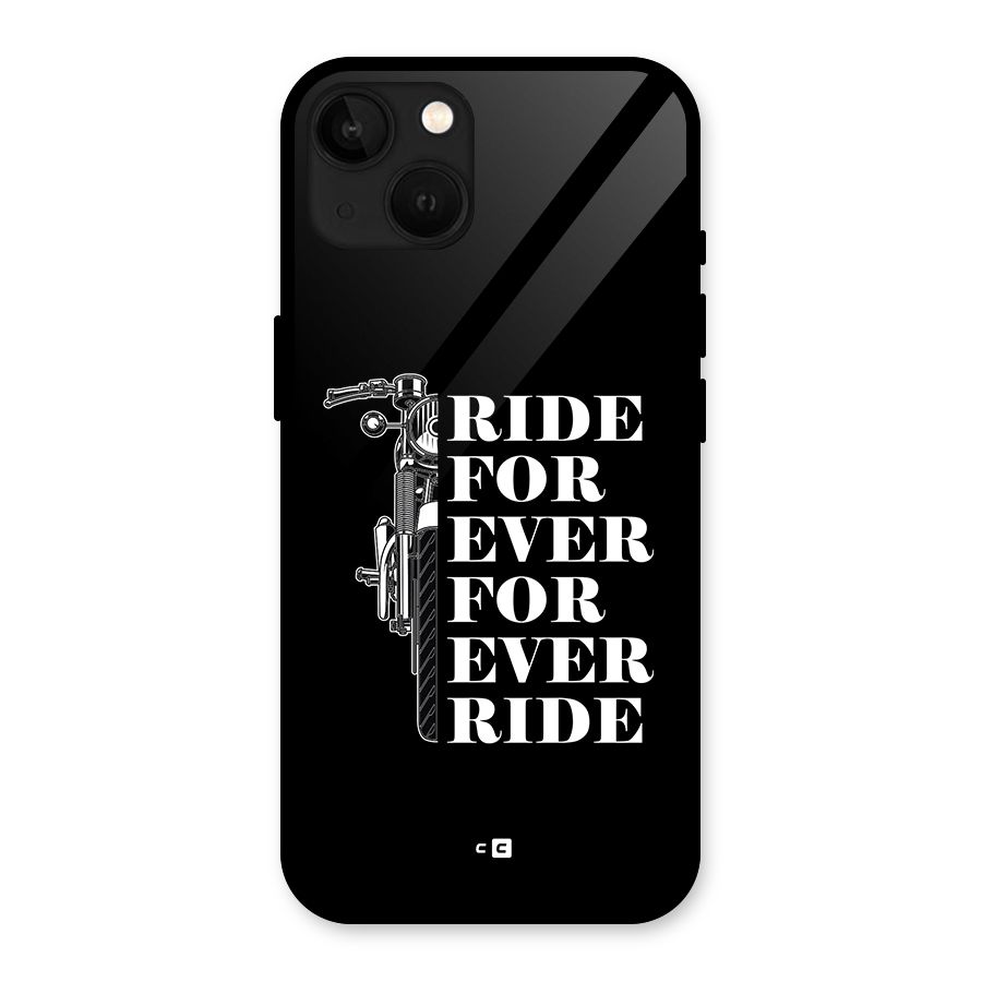 Ride Forever Glass Back Case for iPhone 13