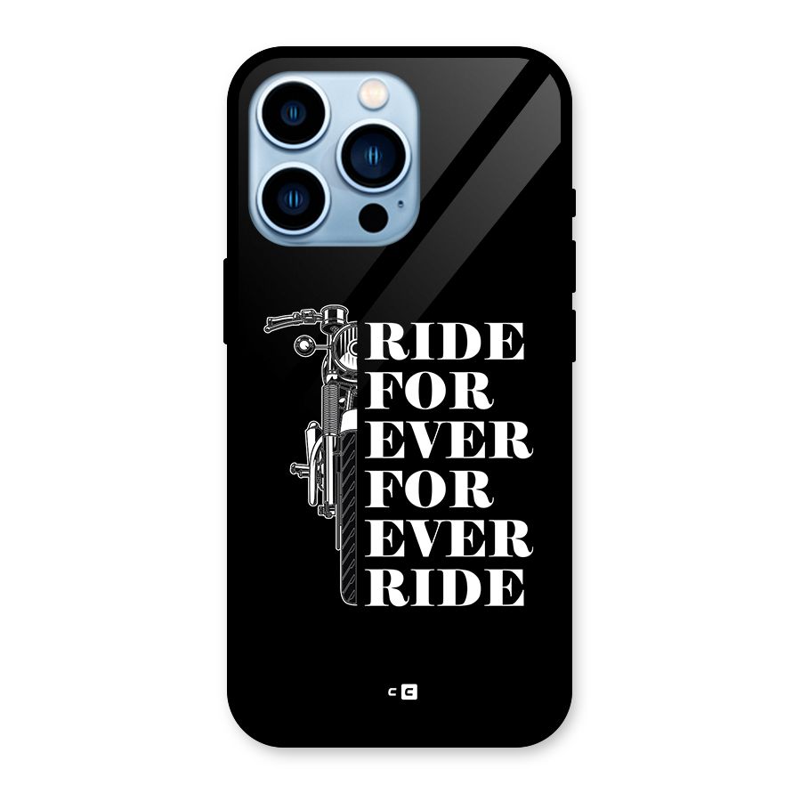 Ride Forever Glass Back Case for iPhone 13 Pro