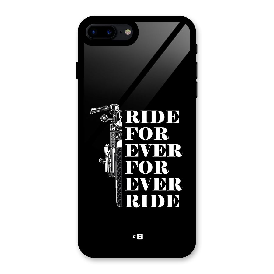 Ride Forever Glass Back Case for iPhone 8 Plus