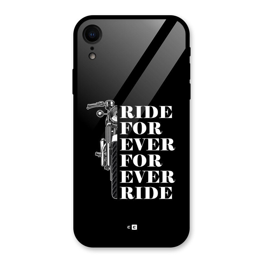 Ride Forever Glass Back Case for iPhone XR