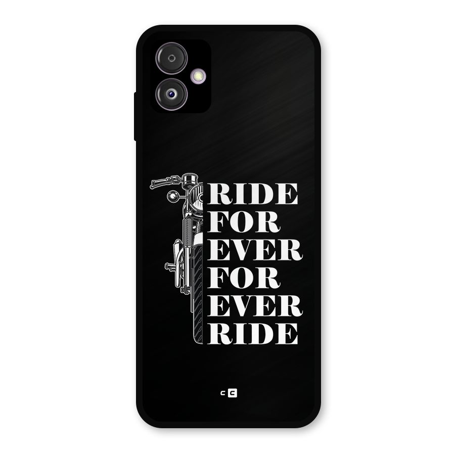 Ride Forever Metal Back Case for Galaxy F14