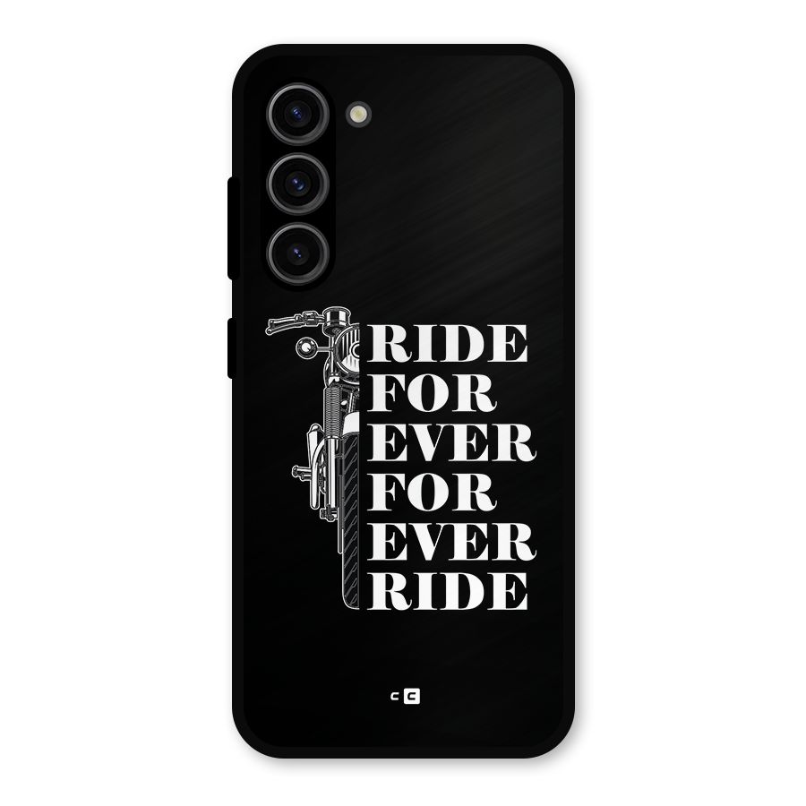Ride Forever Metal Back Case for Galaxy S23