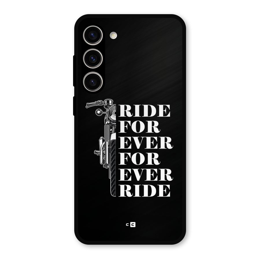Ride Forever Metal Back Case for Galaxy S23 Plus