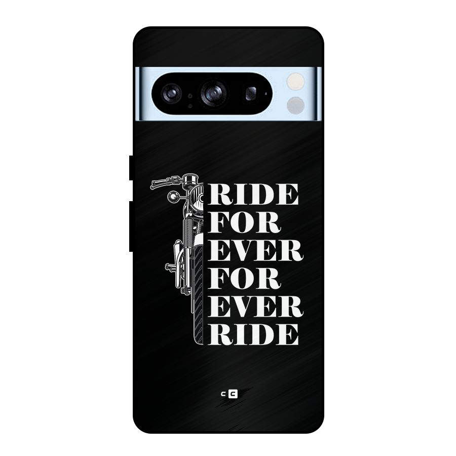 Ride Forever Metal Back Case for Google Pixel 8 Pro