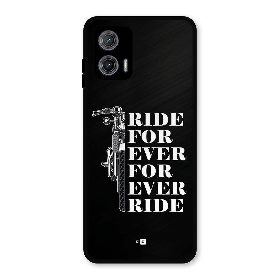 Ride Forever Metal Back Case for Moto G73