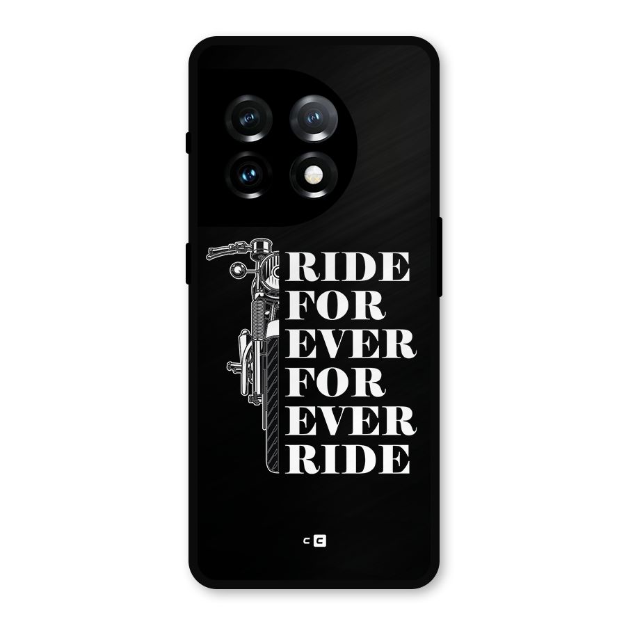 Ride Forever Metal Back Case for OnePlus 11