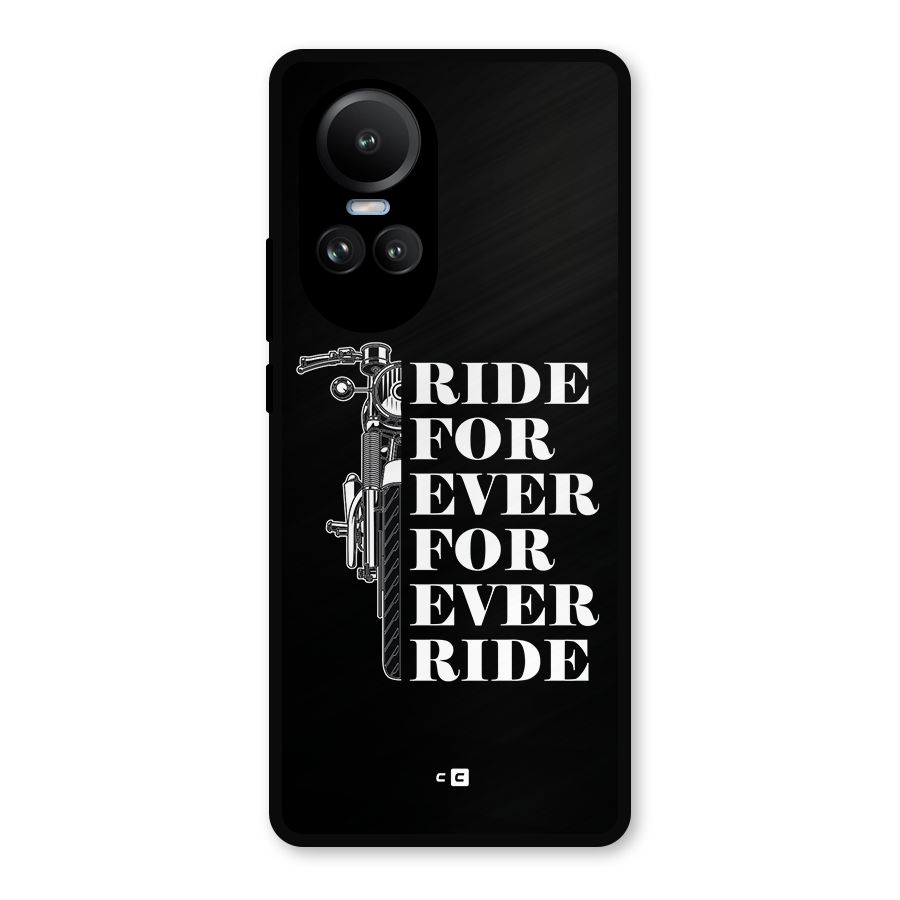 Ride Forever Metal Back Case for Oppo Reno10