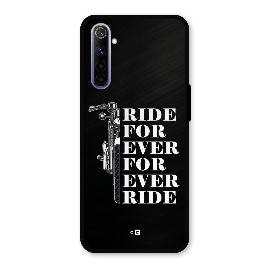 Ride Forever Metal Back Case for Realme 6