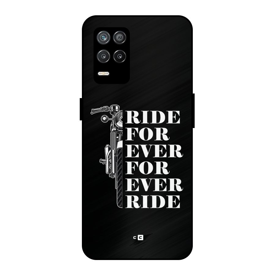 Ride Forever Metal Back Case for Realme 8 5G