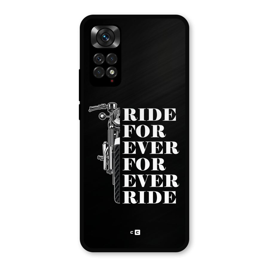 Ride Forever Metal Back Case for Redmi Note 11s