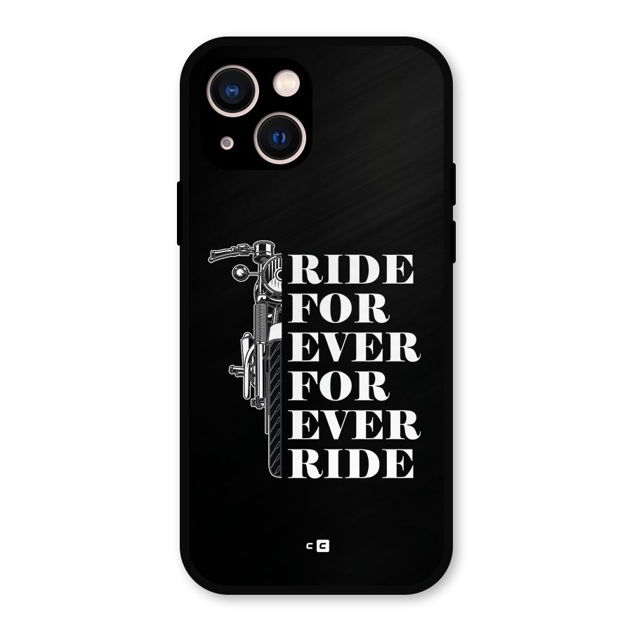 Ride Forever Metal Back Case for iPhone 13