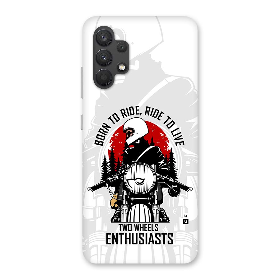Ride To Live Back Case for Galaxy A32
