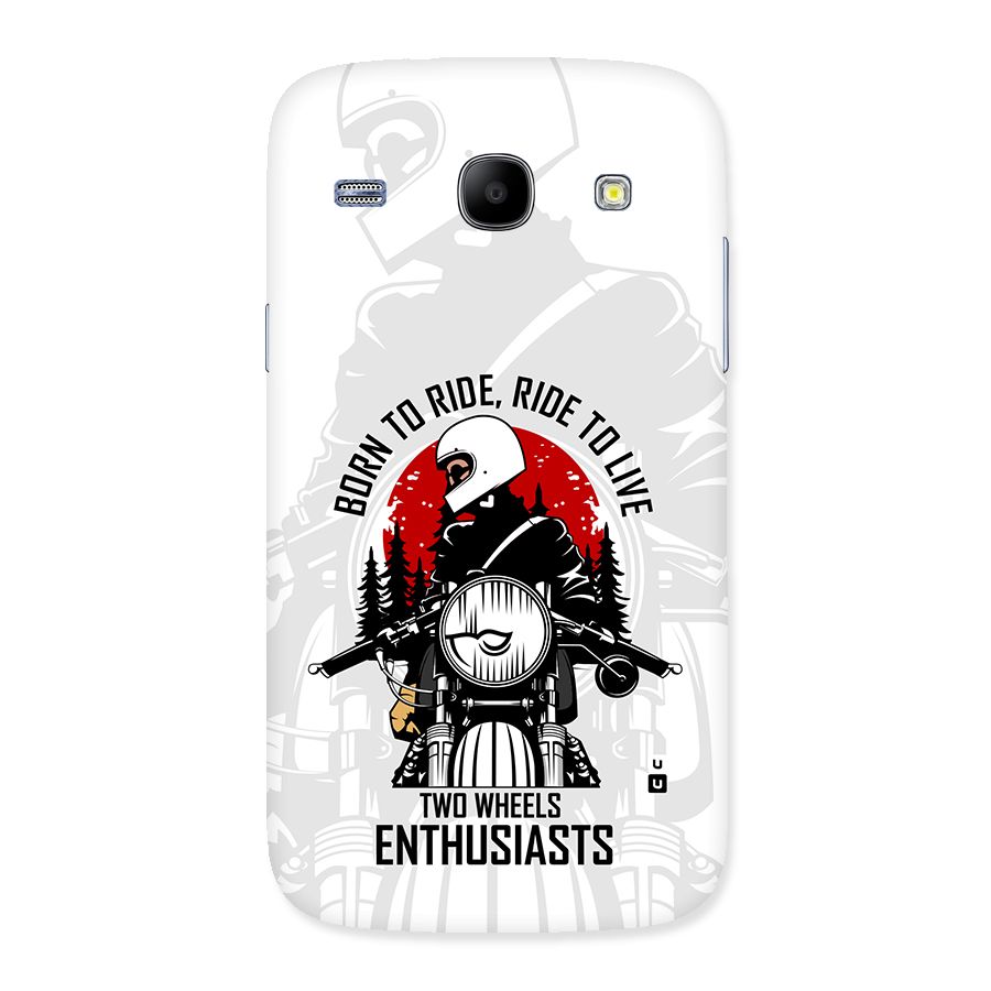 Ride To Live Back Case for Galaxy Core