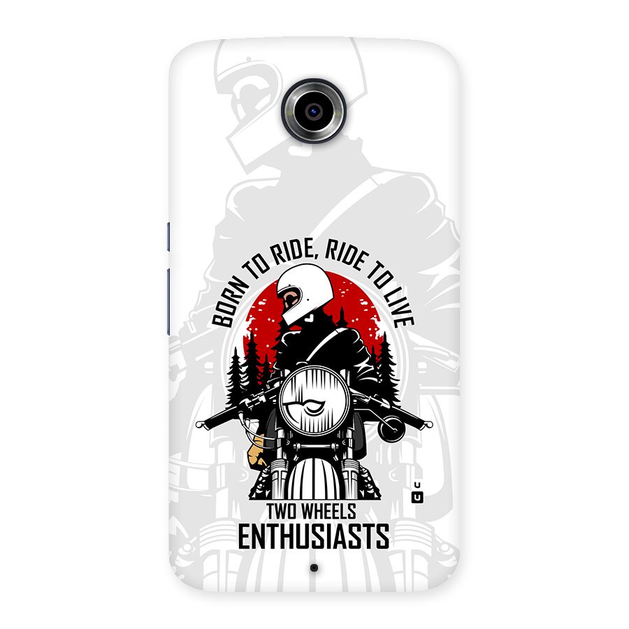 Ride To Live Back Case for Google Nexus 6
