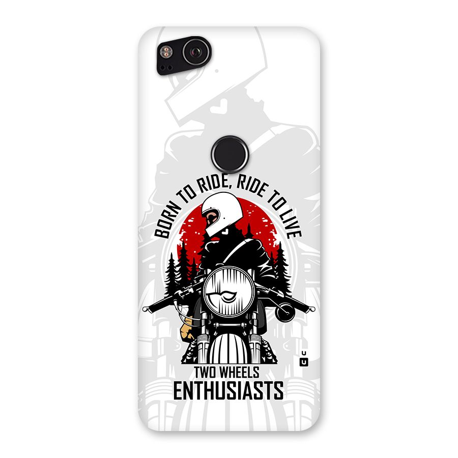 Ride To Live Back Case for Google Pixel 2