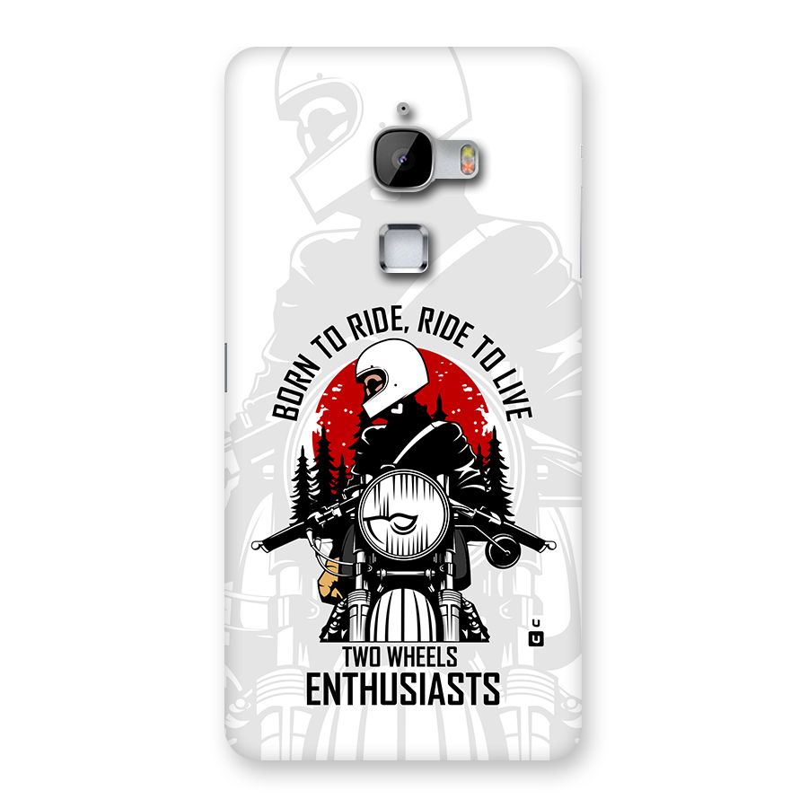 Ride To Live Back Case for LeTV Le Max