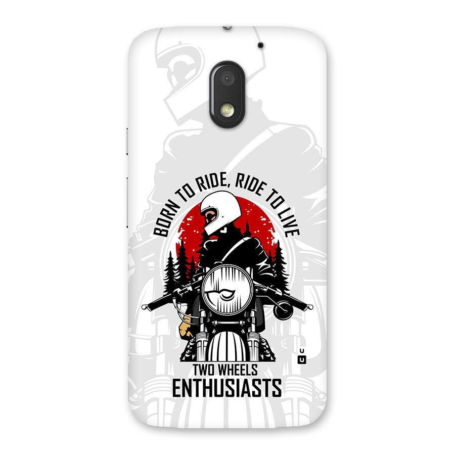 Ride To Live Back Case for Moto E3 Power