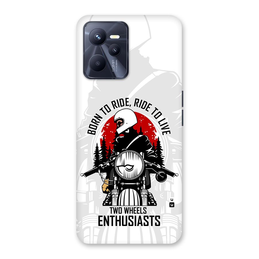 Ride To Live Back Case for Realme C35