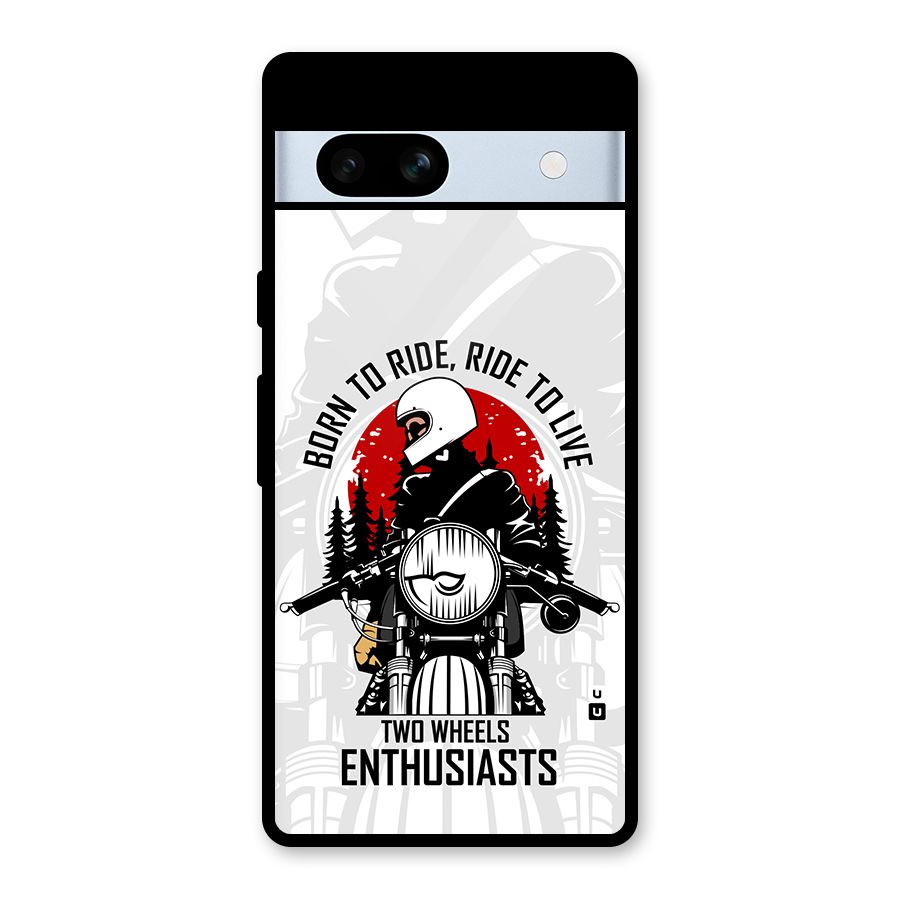 Ride To Live Glass Back Case for Google Pixel 7a