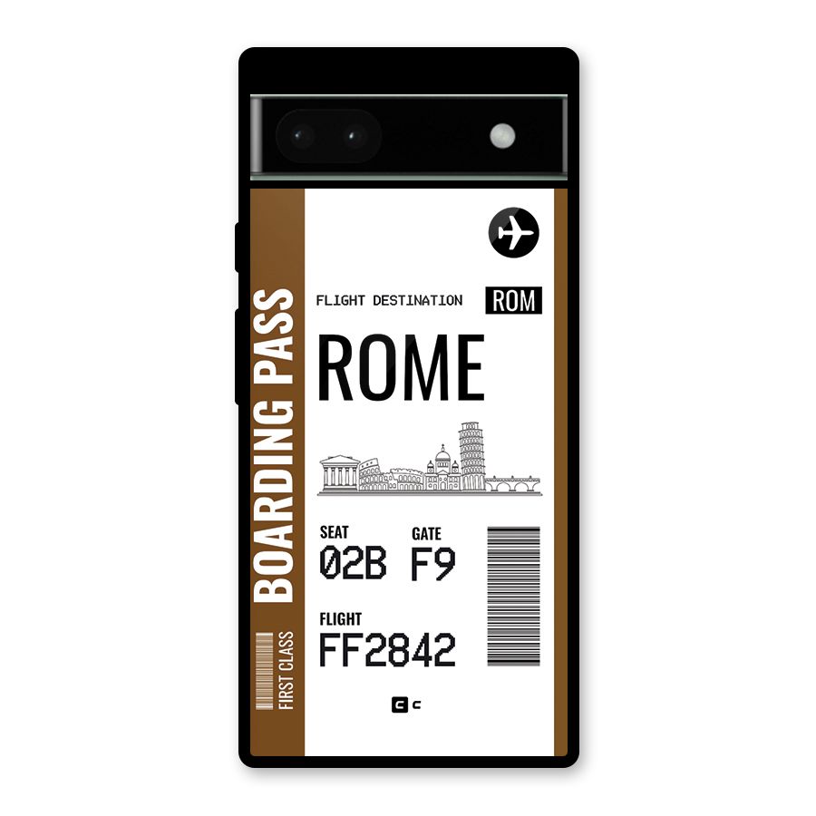 Rome Boarding Pass Glass Back Case for Google Pixel 6a