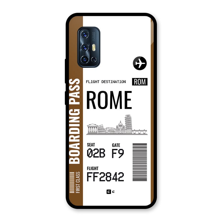 Rome Boarding Pass Glass Back Case for Vivo V17