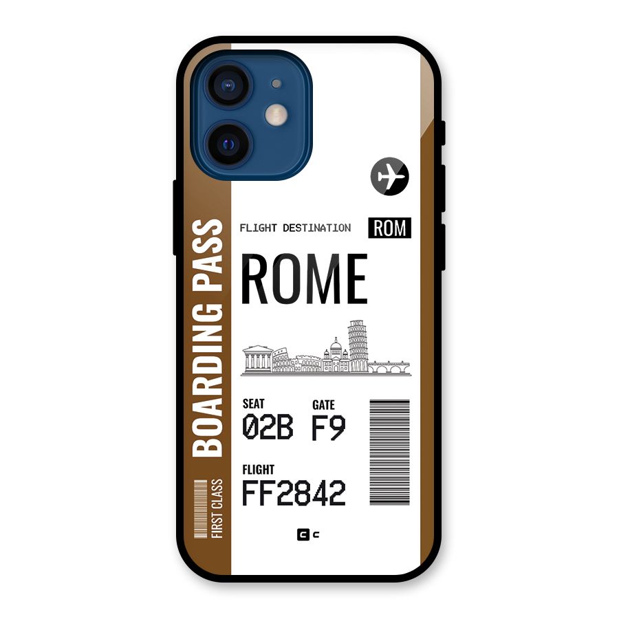 Rome Boarding Pass Glass Back Case for iPhone 12 Mini