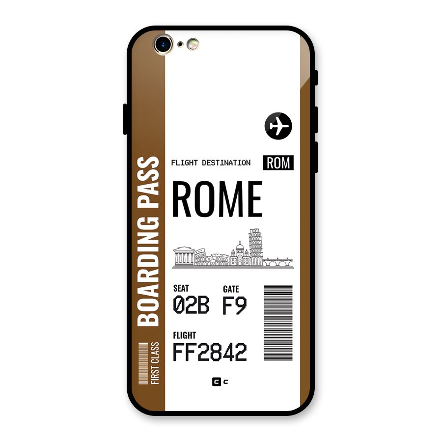 Rome Boarding Pass Glass Back Case for iPhone 6 6S