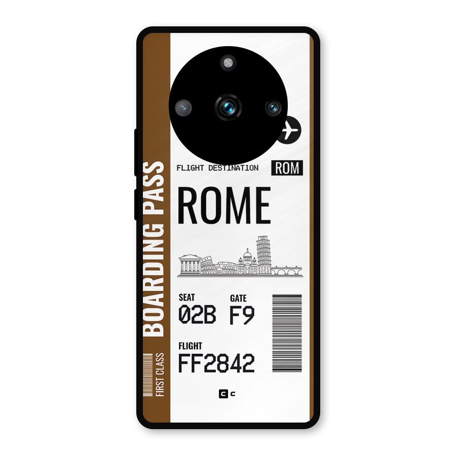 Rome Boarding Pass Metal Back Case for Realme 11 Pro Plus