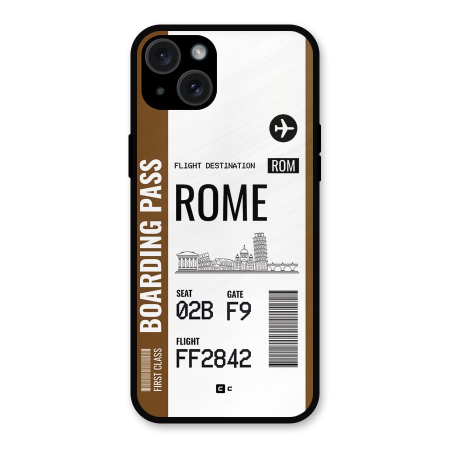 Rome Boarding Pass Metal Back Case for iPhone 15 Plus