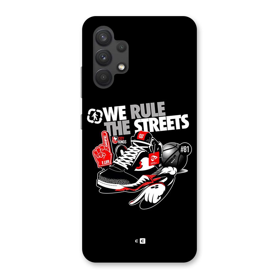Rule The Streets Back Case for Galaxy A32