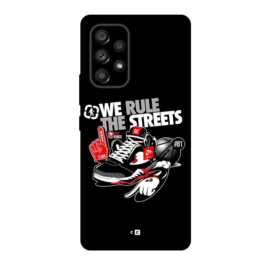 Rule The Streets Back Case for Galaxy A53 5G