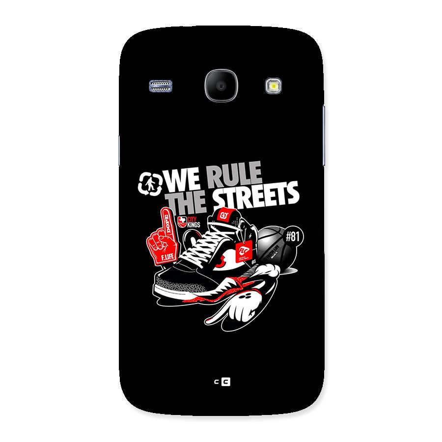 Rule The Streets Back Case for Galaxy Core