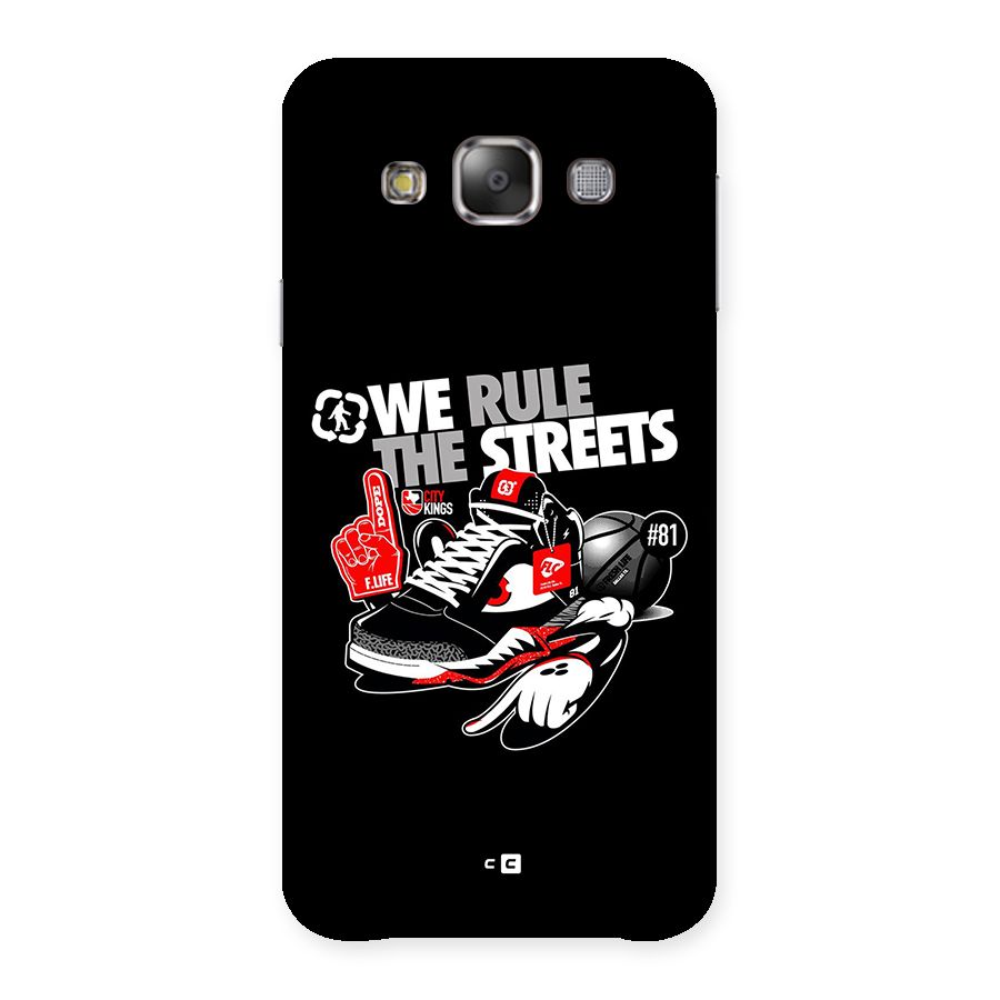 Rule The Streets Back Case for Galaxy E7