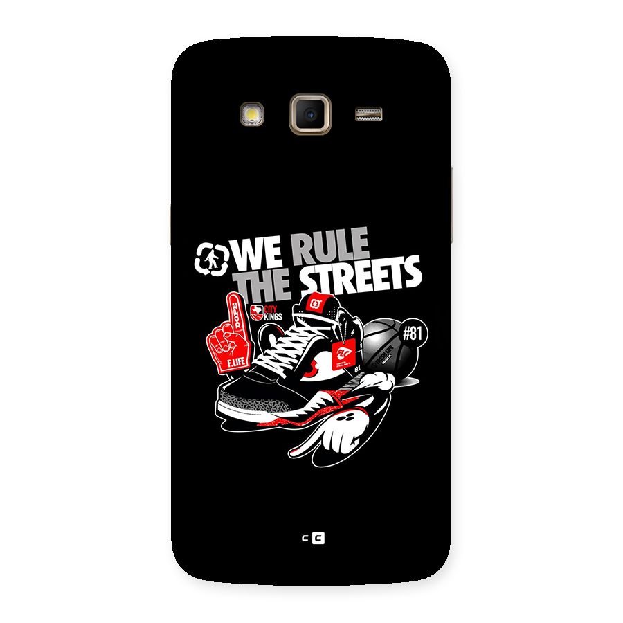 Rule The Streets Back Case for Galaxy Grand 2