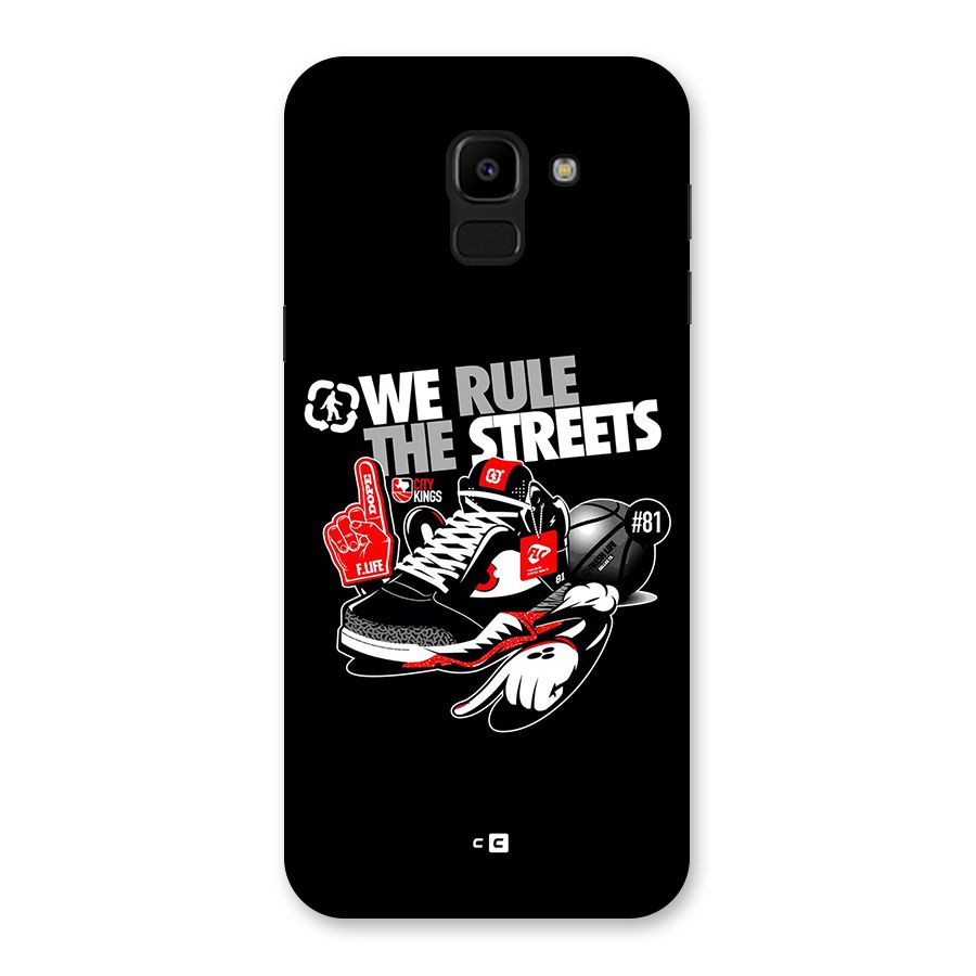 Rule The Streets Back Case for Galaxy J6