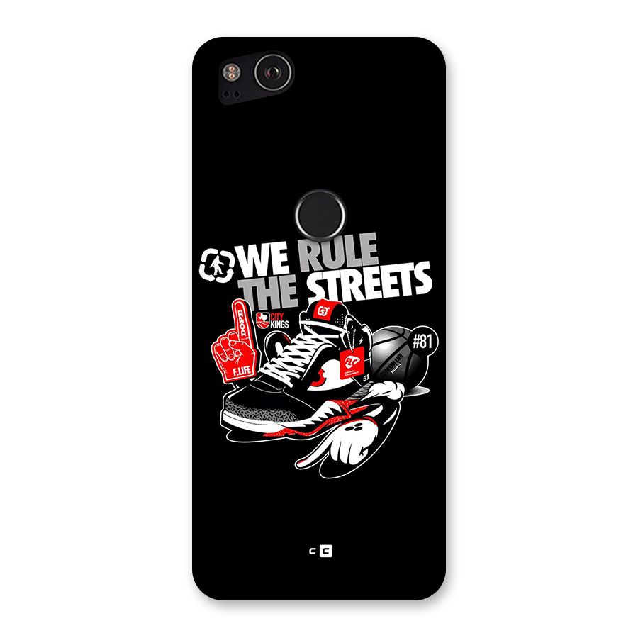 Rule The Streets Back Case for Google Pixel 2