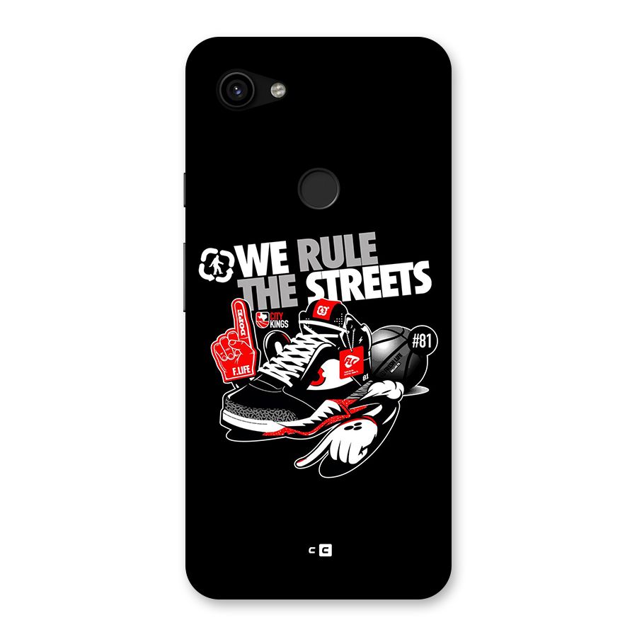 Rule The Streets Back Case for Google Pixel 3a XL