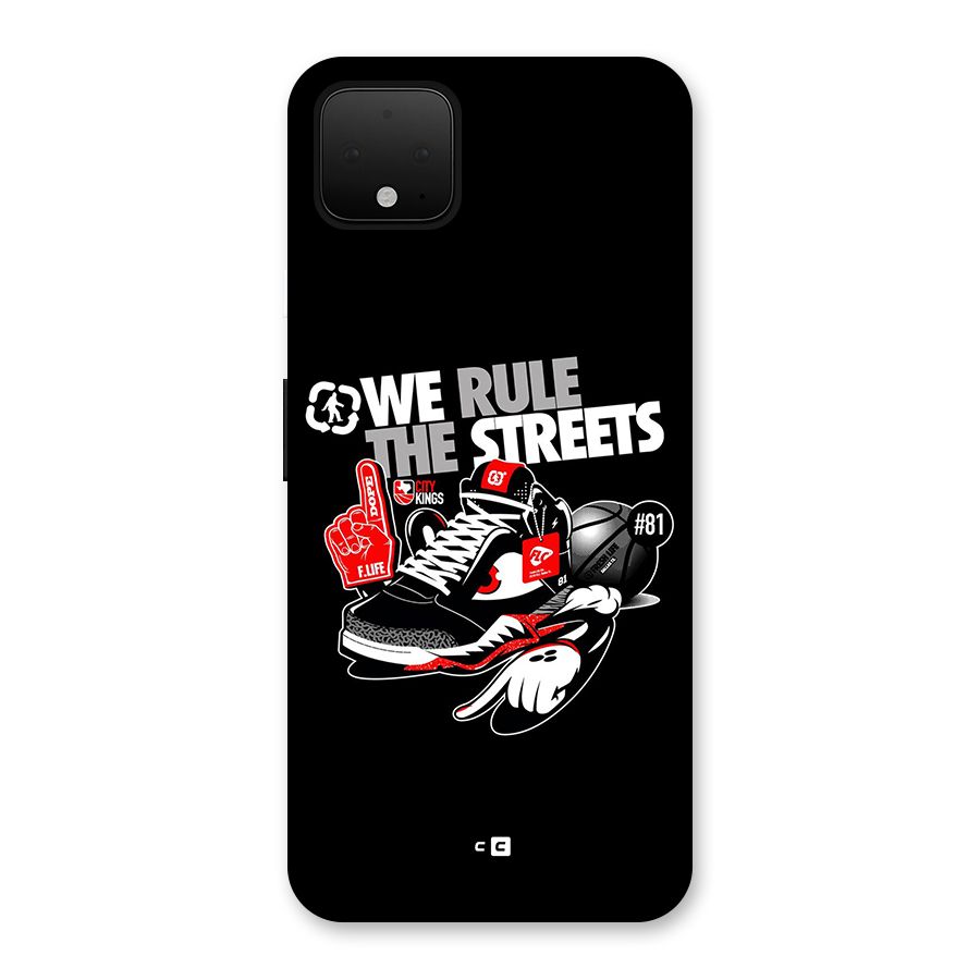 Rule The Streets Back Case for Google Pixel 4 XL