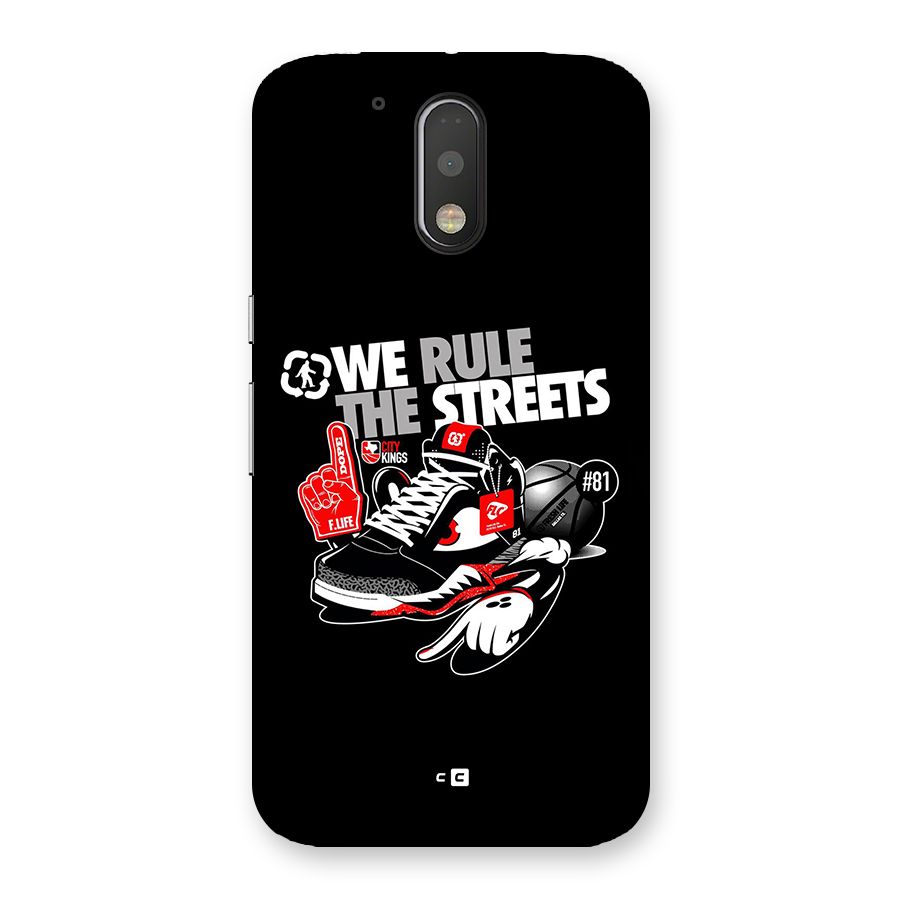Rule The Streets Back Case for Moto G4