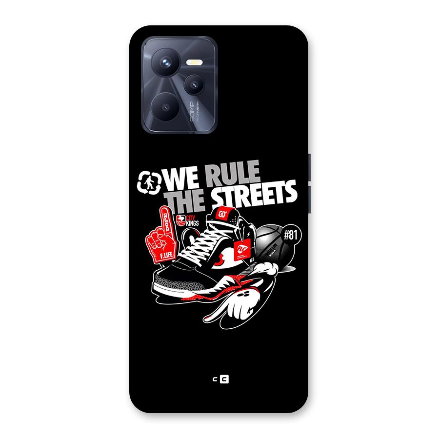 Rule The Streets Back Case for Realme C35