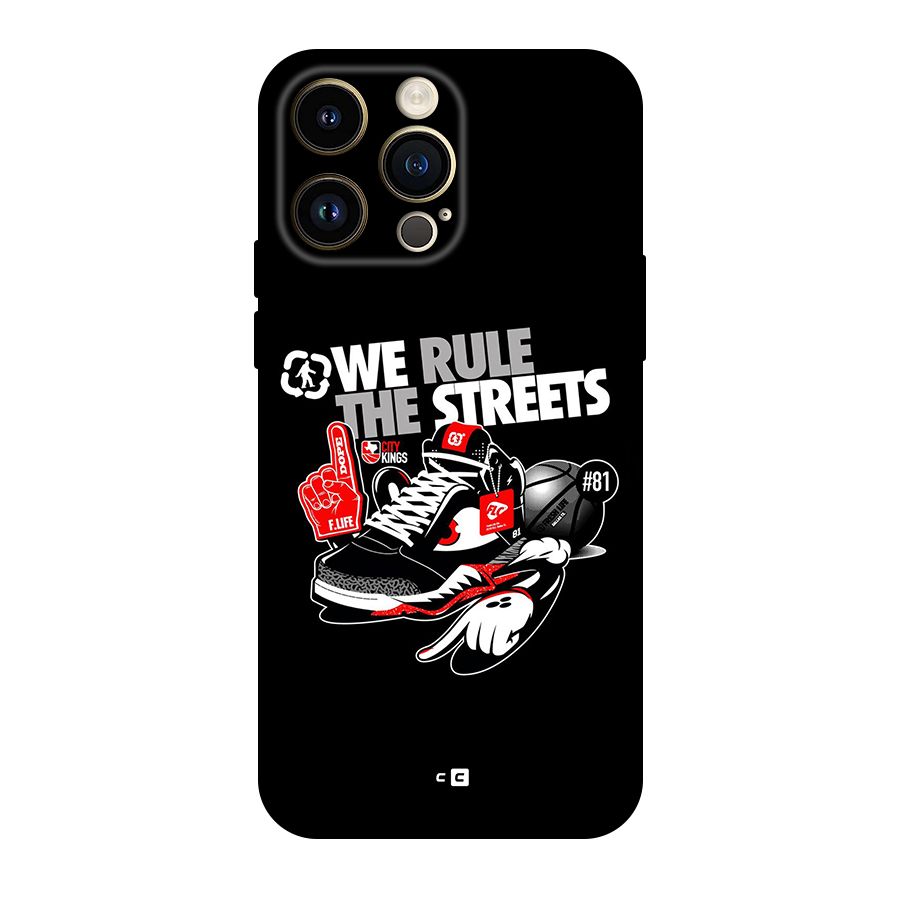 Rule The Streets Back Case for iPhone 14 Pro Max