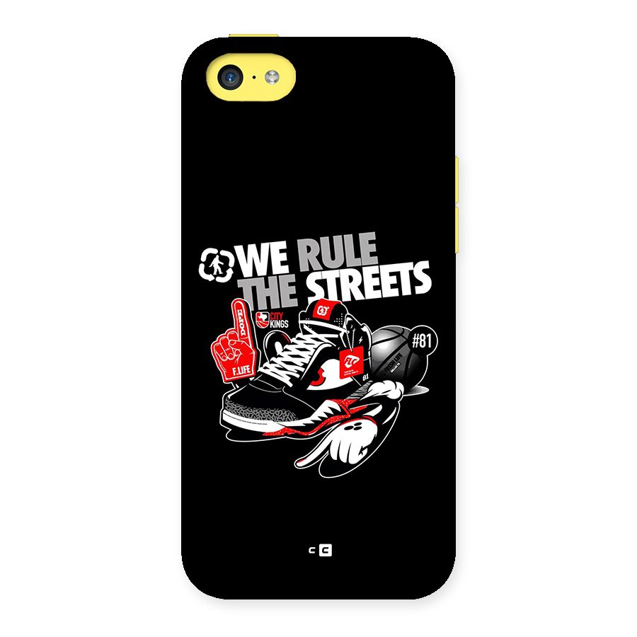 Rule The Streets Back Case for iPhone 5C