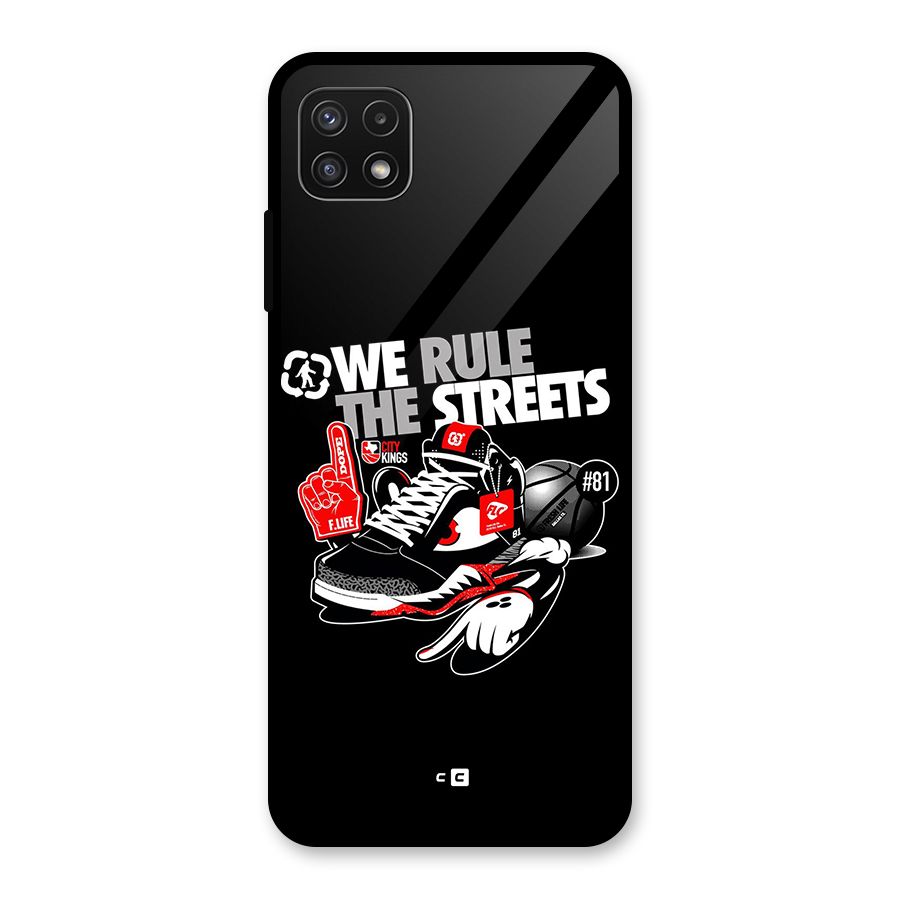 Rule The Streets Glass Back Case for Galaxy A22 5G