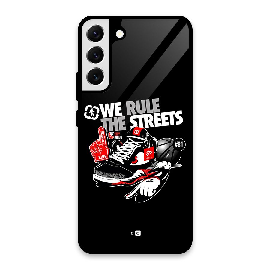 Rule The Streets Glass Back Case for Galaxy S22 Plus 5G