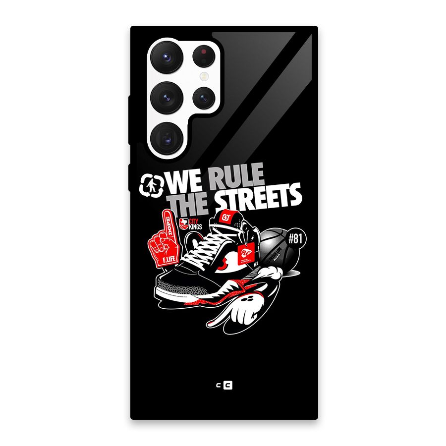 Rule The Streets Glass Back Case for Galaxy S22 Ultra 5G