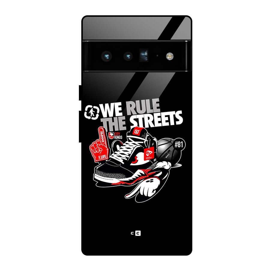 Rule The Streets Glass Back Case for Google Pixel 6 Pro
