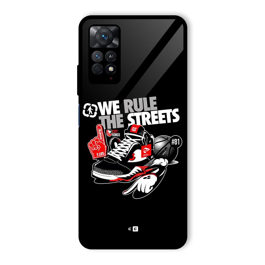 Rule The Streets Glass Back Case for Redmi Note 11 Pro
