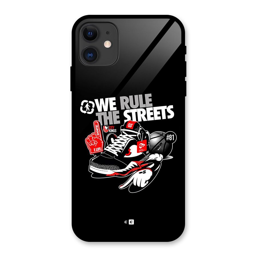 Rule The Streets Glass Back Case for iPhone 11